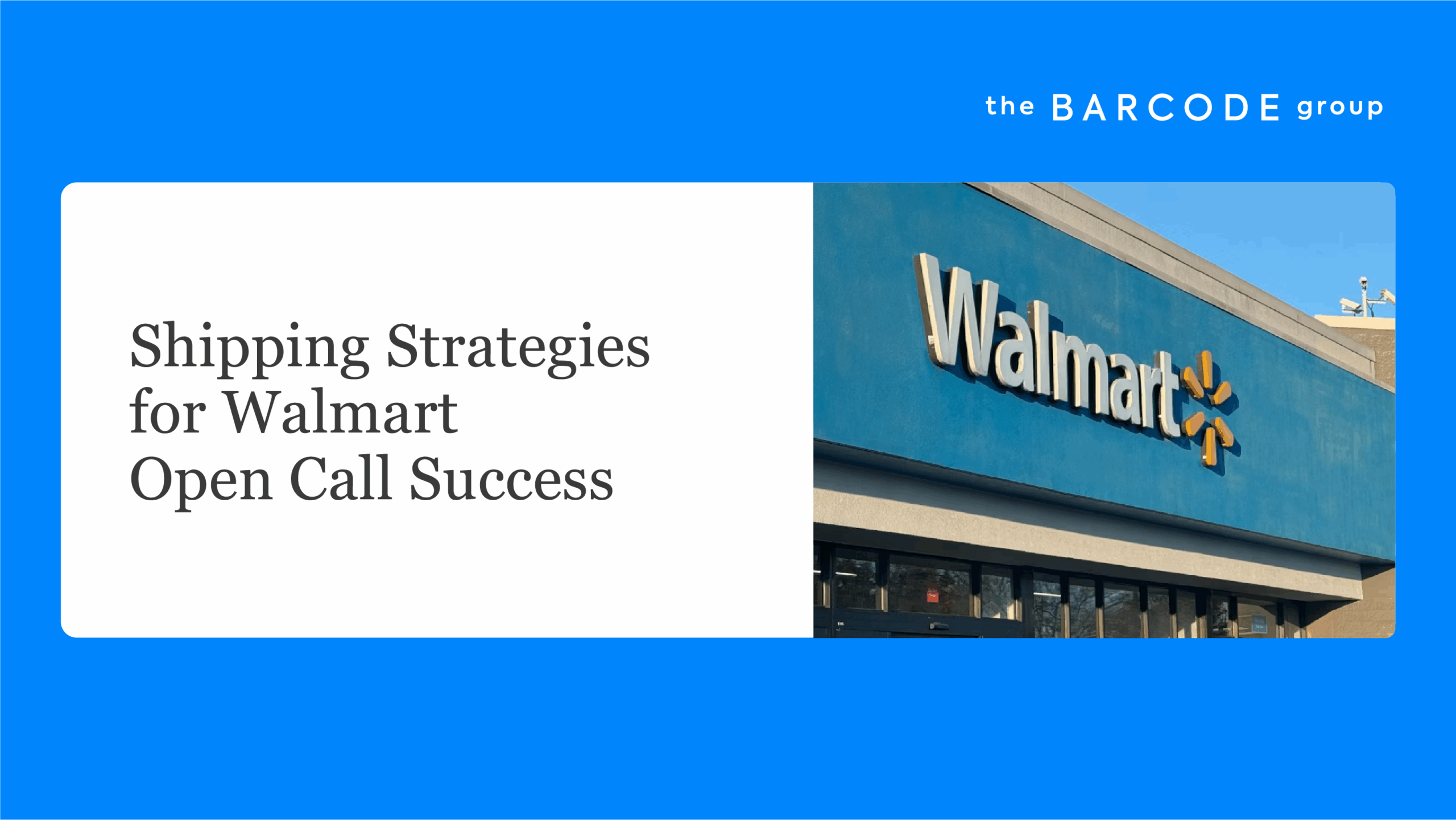 Shipping Strategiesfor Walmart Open Call Success